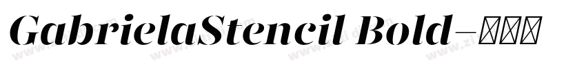 GabrielaStencil Bold字体转换